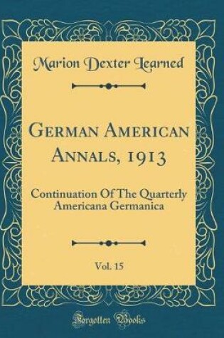 Cover of German American Annals, 1913, Vol. 15