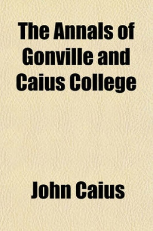 Cover of The Annals of Gonville and Caius College