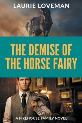 Cover of The Demise of the Horse Fairy