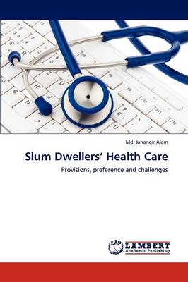 Book cover for Slum Dwellers' Health Care