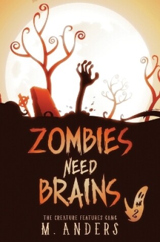 Cover of Zombies Need Brains