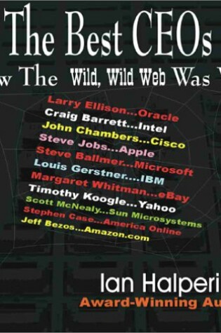 Cover of Best Ceos, How the Wild, Wild Web Was Won