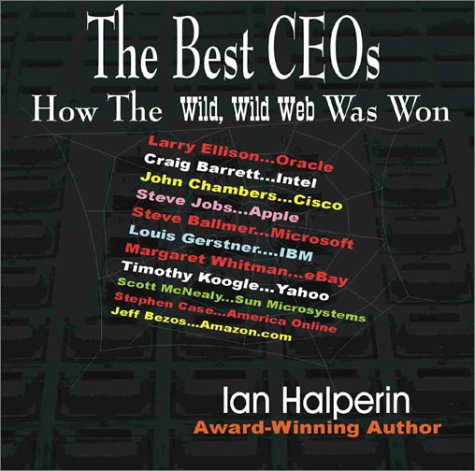 Book cover for Best Ceos, How the Wild, Wild Web Was Won