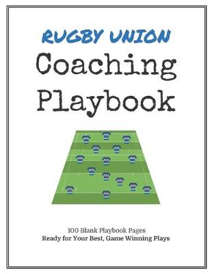 Book cover for Rugby Union Coaching Playbook