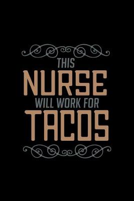 Book cover for This nurse will work for tacos