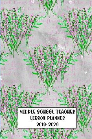Cover of Middle School Teacher Lesson Planner 2019-2020