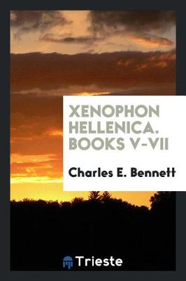 Book cover for Xenophon Hellenica. Books V-VII