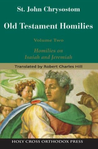 Cover of Old Testament Holmilies Vol 2 - Homilies on Isaiah and Jeremiah