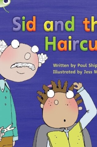 Cover of Bug Club Phonics - Phase 4 Unit 12: Sid and the Haircut