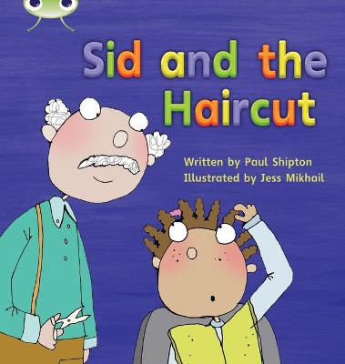 Book cover for Bug Club Phonics - Phase 4 Unit 12: Sid and the Haircut