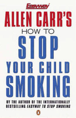 Book cover for How to Stop Your Child Smoking