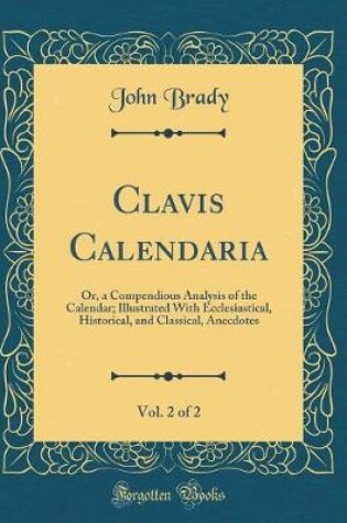 Cover of Clavis Calendaria, Vol. 2 of 2
