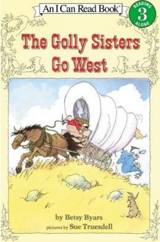 Cover of The Golly Sisters Go West