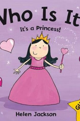 Cover of Who is it?: Who Is It? It's a Princess