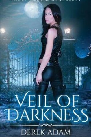 Cover of Veil of Darkness (Book 1)