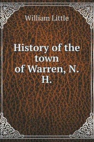 Cover of History of the town of Warren, N. H