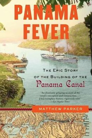 Cover of Panama Fever: The Epic Story of the Building of the Panama Canal