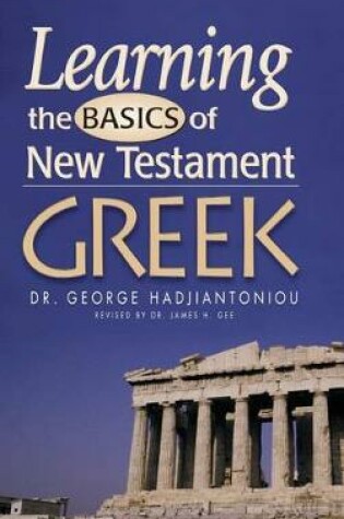 Cover of Learning the Basics of New Testament Greek Grammar (Textbook)