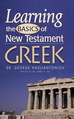 Cover of Learning the Basics of New Testament Greek Grammar (Textbook)