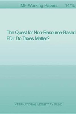 Cover of The Quest for Non-Resource-Based FDI: Do Taxes Matter?