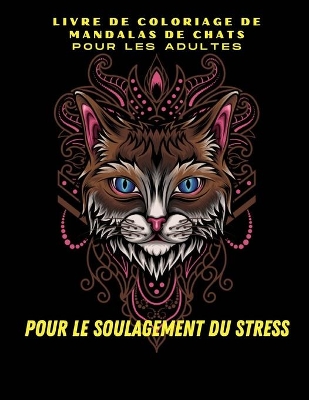 Book cover for Livre de coloriage de mandalas de chats pour adultes
