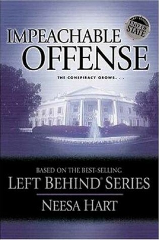 Cover of Impeachable Offense (Left Behind - Political Thriller)