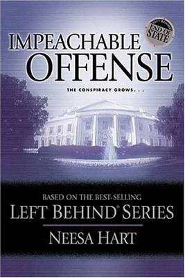 Book cover for Impeachable Offense (Left Behind - Political Thriller)