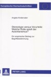 Book cover for Stereotype Versus Vorurteile: Welche Rolle Spielt Der Autoritarismus?