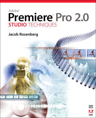 Book cover for Adobe Premiere Pro 2.0 Studio Techniques