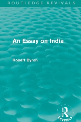 Cover of An Essay on India (Routledge Revivals)
