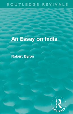 Cover of An Essay on India (Routledge Revivals)