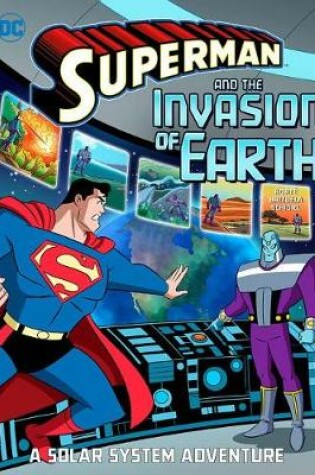 Cover of Superman and the Invasion of Earth: A Solar System Adventure