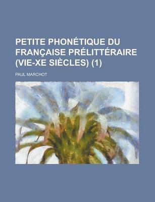Book cover for Petite Phonetique Du Francaise Prelitteraire (Vie-Xe Siecles) (1)
