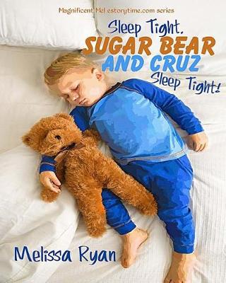 Book cover for Sleep Tight, Sugar Bear and Cruz, Sleep Tight!