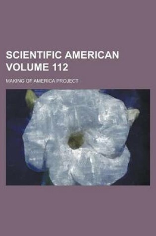 Cover of Scientific American Volume 112