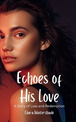 Cover of Echoes of His Love