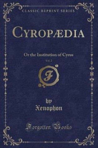 Cover of Cyropædia, Vol. 2