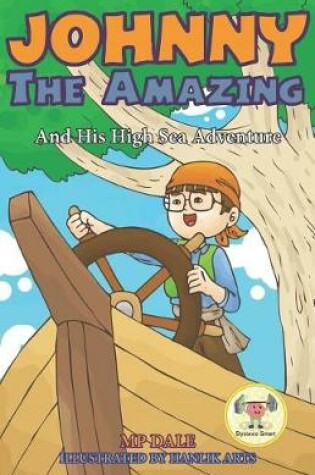 Cover of Johnny the Amazing and His High Sea Adventure