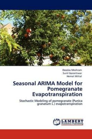 Cover of Seasonal ARIMA Model for Pomegranate Evapotranspiration