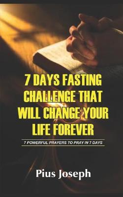 Book cover for 7 Day Fasting Challenge That Will Change Your Life Forever