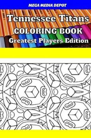 Cover of Tennessee Titans Coloring Book Greatest Players Edition