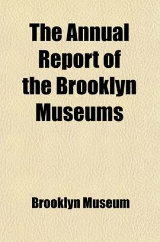 Cover of The Annual Report of the Brooklyn Museums