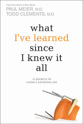 Book cover for What I've Learned Since I Knew It All