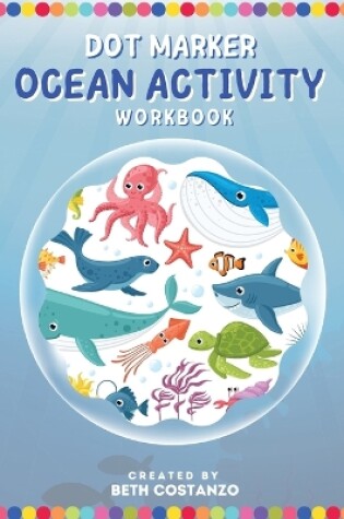 Cover of Dot Marker - Ocean Activity Workbook