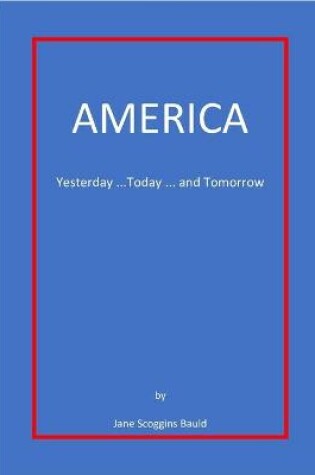 Cover of America Yesterday...Today...Tomorrow