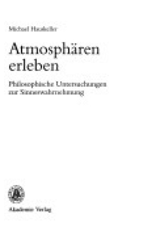 Cover of Atmosphaeren Erleben Philosophische Untersuchungen Zur Sinneswahrnehmung