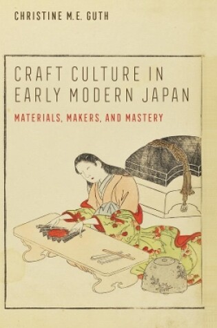 Cover of Craft Culture in Early Modern Japan