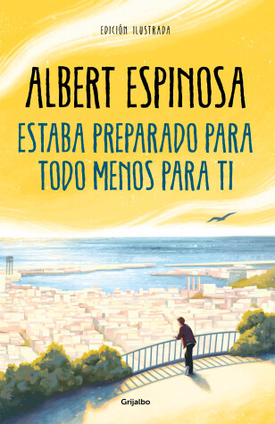 Book cover for Estaba preparado para todo menos para ti / I Was Prepared for Everything but You