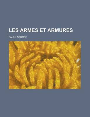 Book cover for Les Armes Et Armures