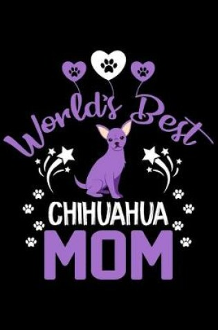 Cover of World's best Chihuahua mom